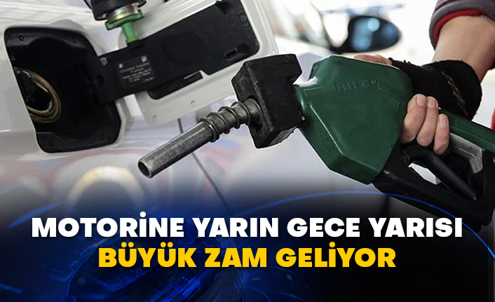 Motorine yarın gece yarısı büyük zam geliyor