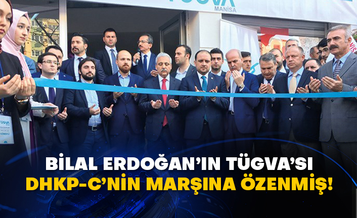 Bilal Erdoğan’ın TÜGVA’sı DHKP-C’nin marşına özenmiş!