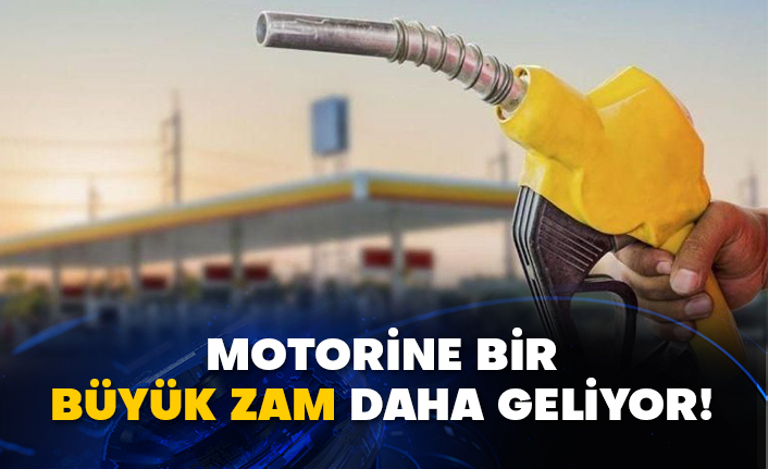 Motorine bir büyük zam daha geliyor!