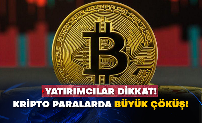 Kripto paralarda büyük çöküş! Yatırımcılar dikkat!
