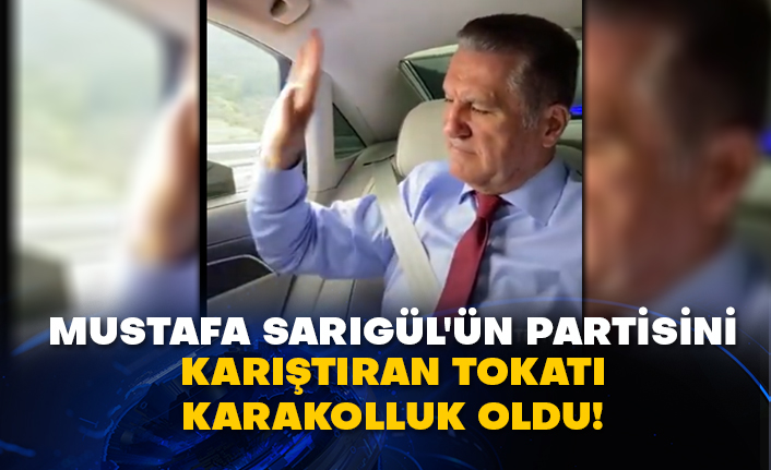 Mustafa Sarıgül'ün partisini karıştıran tokatı karakolluk oldu!
