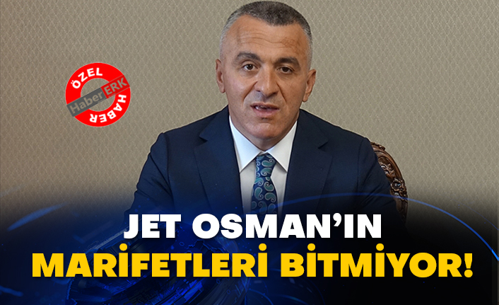 Jet Osman’ın marifetleri bitmiyor!