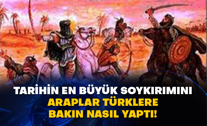 Araplar Türklere bakın ne yapmış