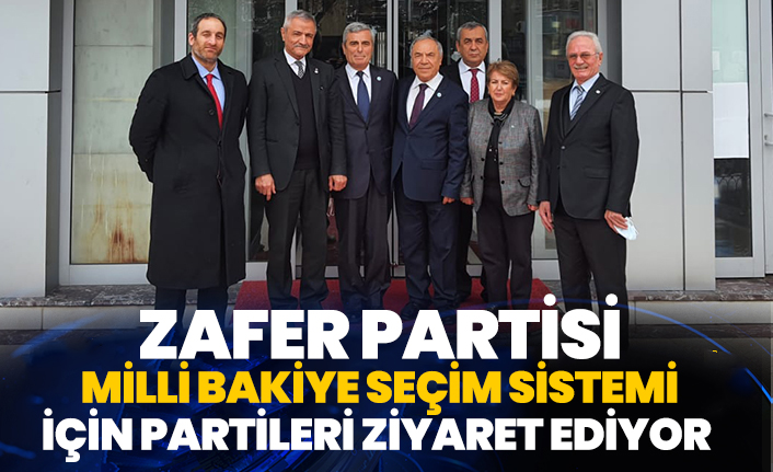 Zafer Partisi ‘Milli Bakiye Seçim Sistemi’ için partileri ziyaret ediyor