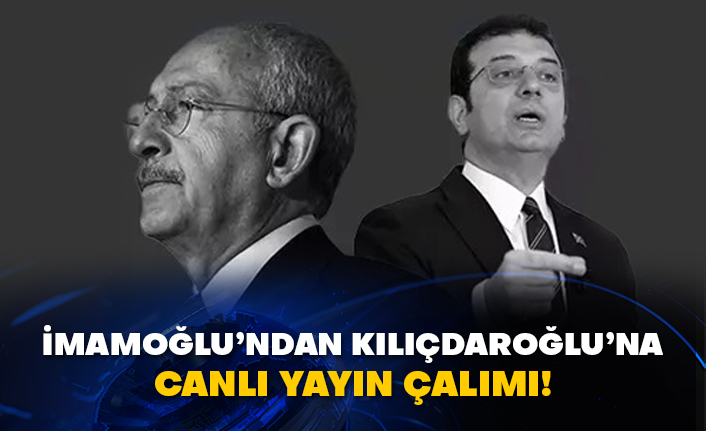 İmamoğlu’ndan Kılıçdaroğlu’na canlı yayın çalımı!