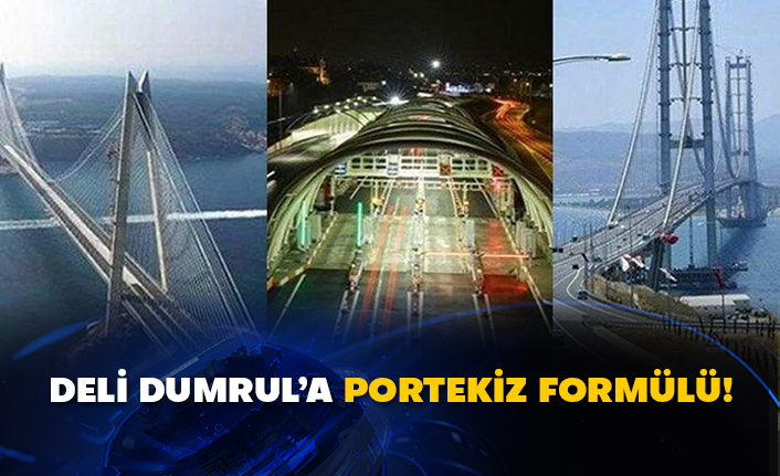 Deli Dumrul’a Portekiz formülü!