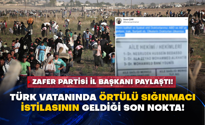 Zafer Partisi İl Başkanı paylaştı! Türk vatanında örtülü sığınmacı istilasının geldiği son nokta!