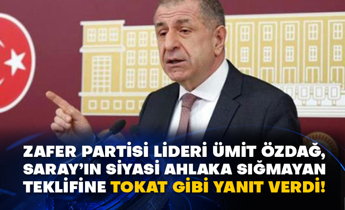 Zafer Partisi Lideri Ümit Özdağ, Saray’ın siyasi ahlaka sığmayan teklifine tokat gibi yanıt verdi!