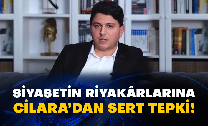 Siyasetin riyakârlarına Cilara’dan sert tepki!