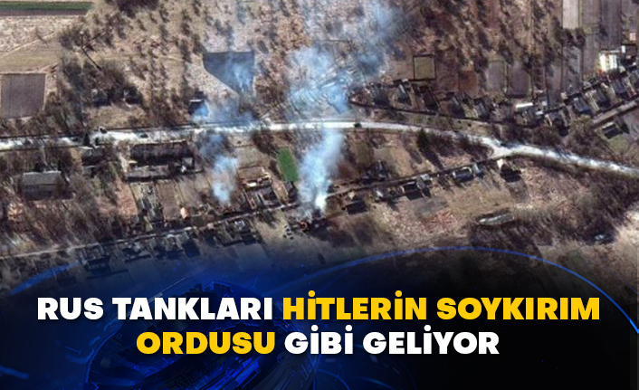 Rus tankları Hitlerin soykırım ordusu gibi geliyor