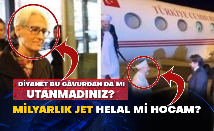 Diyanet'te skandallar bitmek bilmiyor: Milyarlık jet helal mi hocam?