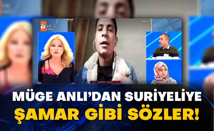 Müge Anlı’dan Suriyeliye şamar gibi sözler!