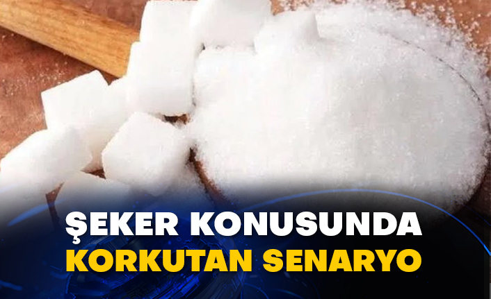 Şeker konusunda korkutan senaryo