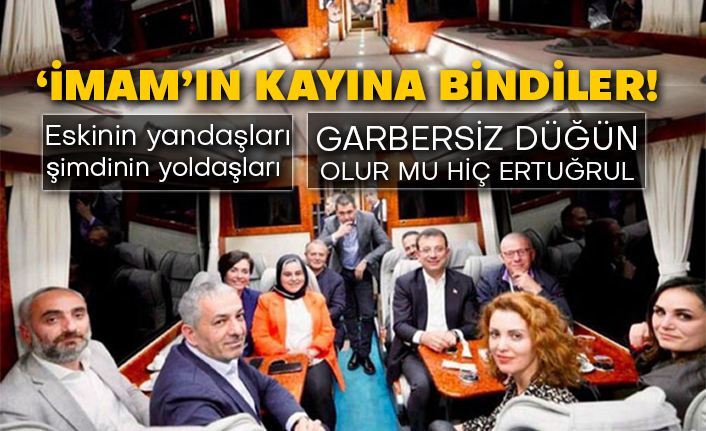 Eskinin yandaşları şimdinin yoldaşları ‘İmam’ın kayına bindiler!