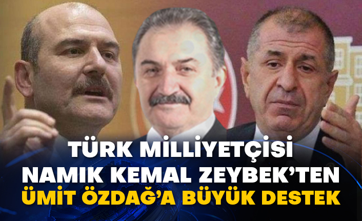 Türk Milliyetçisi Namık Kemal Zeybek’ten Ümit Özdağ’a büyük destek