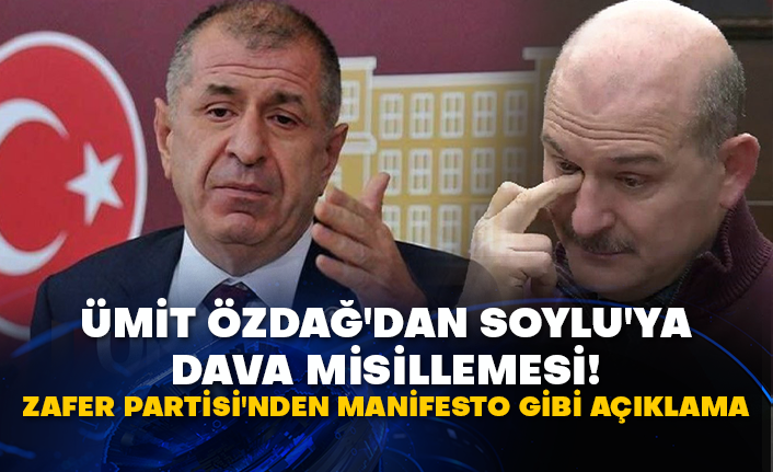 Zafer Partisi Lideri Ümit Özdağ'dan Süleyman Soylu'da dava misillemesi!