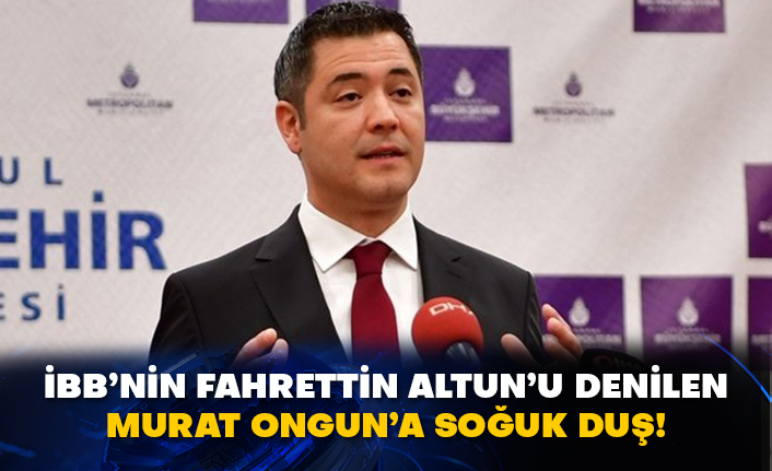 İBB’nin Fahrettin Altun’u denilen Murat Ongun’a soğuk duş!