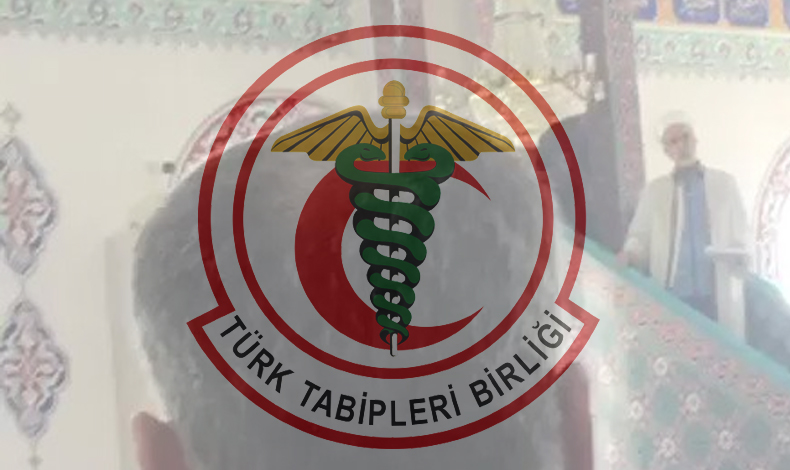 TTB, HALKI KIŞKIRTAN İMAM İÇİN DİYANET VE YARGIYI GÖREVE ÇAĞIRDI