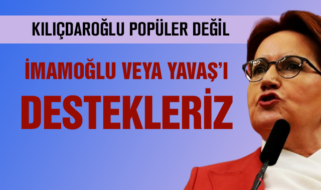 Akşener'den Kılıçdaroğlu'na yeni veto!