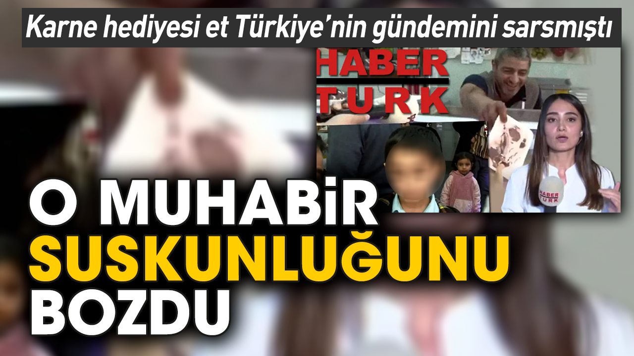 Karne hediyesi et Türkiye’nin gündemini sarsmıştı! O muhabir suskunluğunu bozdu