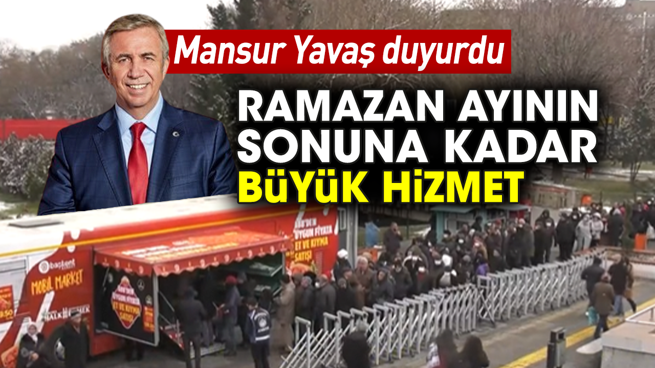 Mansur Yavaş duyurdu! Ramazan ayının sonuna kadar büyük hizmet