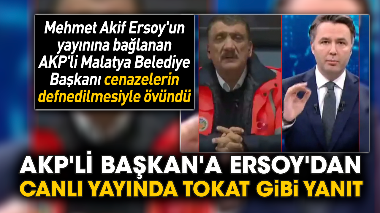 AKP'li Malatya Belediye Başkan'ına  Mehmet Akif Ersoy'dan tokat gibi yanıt