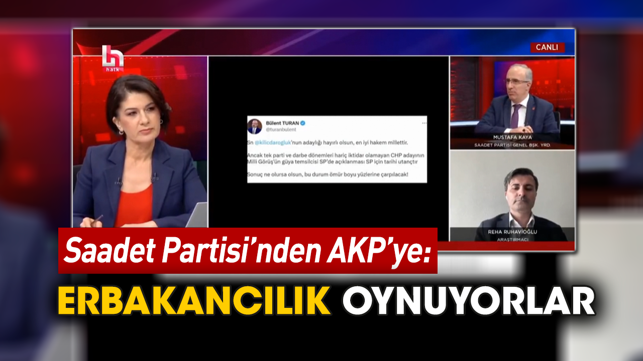 Saadet Partisi’nden AKP’ye: Erbakancılık oynuyorlar
