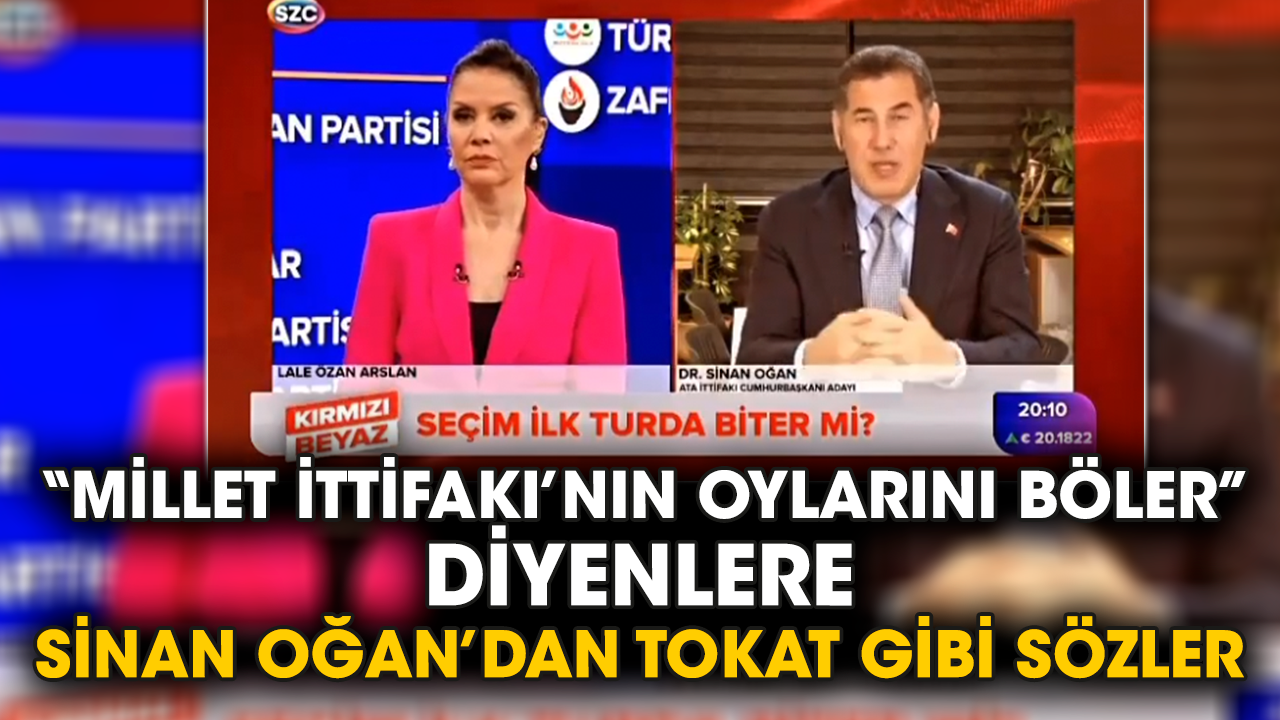 “Millet İttifakı’nın oylarını böler” diyenlere Sinan Oğan’dan tokat gibi sözler