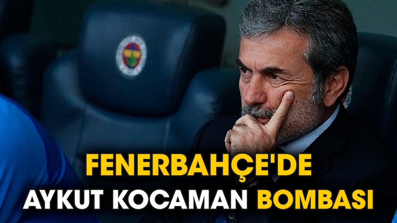 Fenerbahçe'de Aykut Kocaman bombası