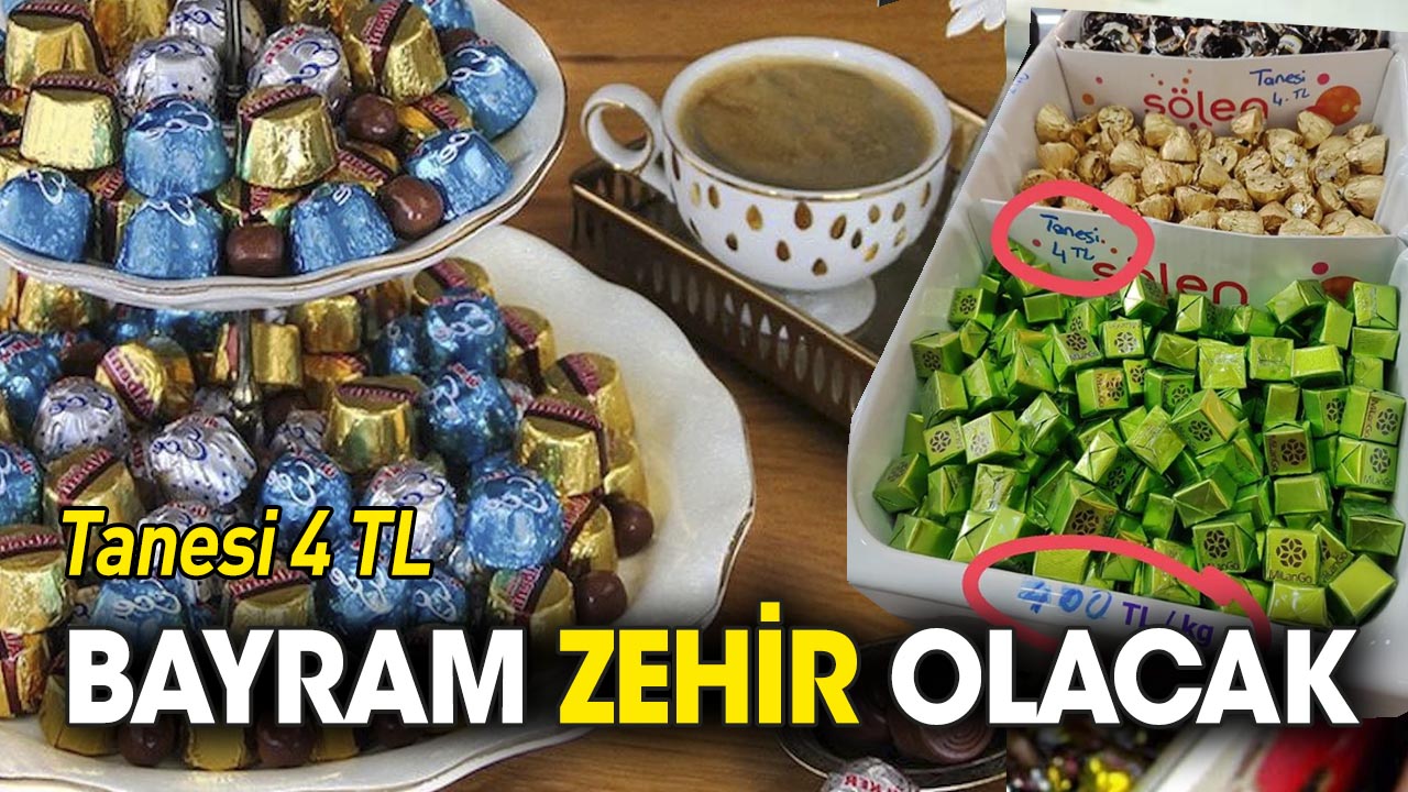 Bayram zehir olacak: Tanesi 4 TL