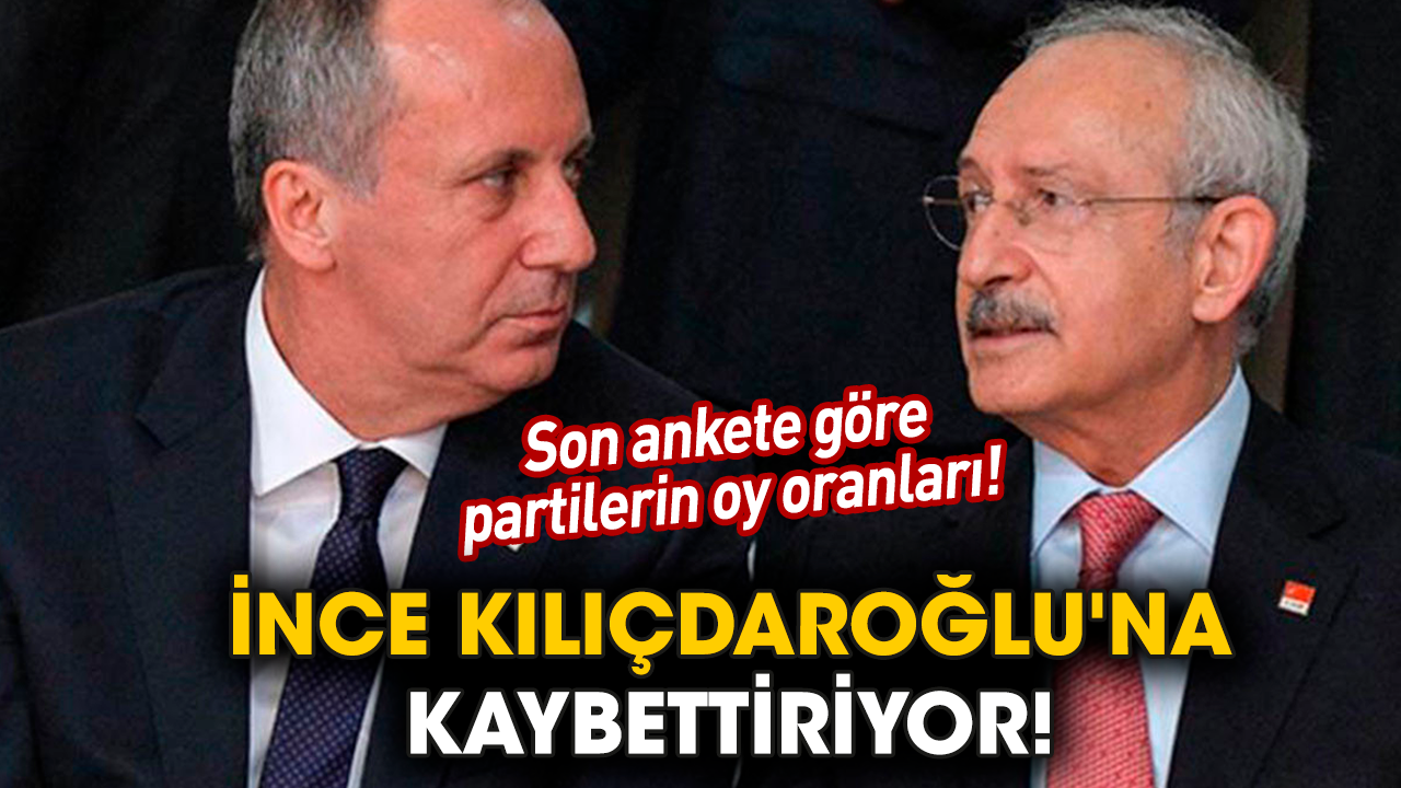 İnce Kılıçdaroğlu'na kaybettiriyor!
