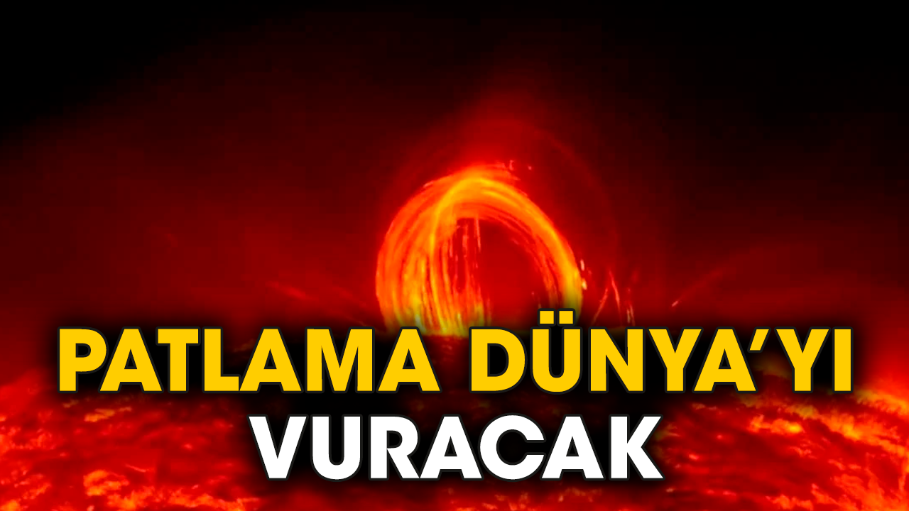 Patlama Dünya’yı vuracak