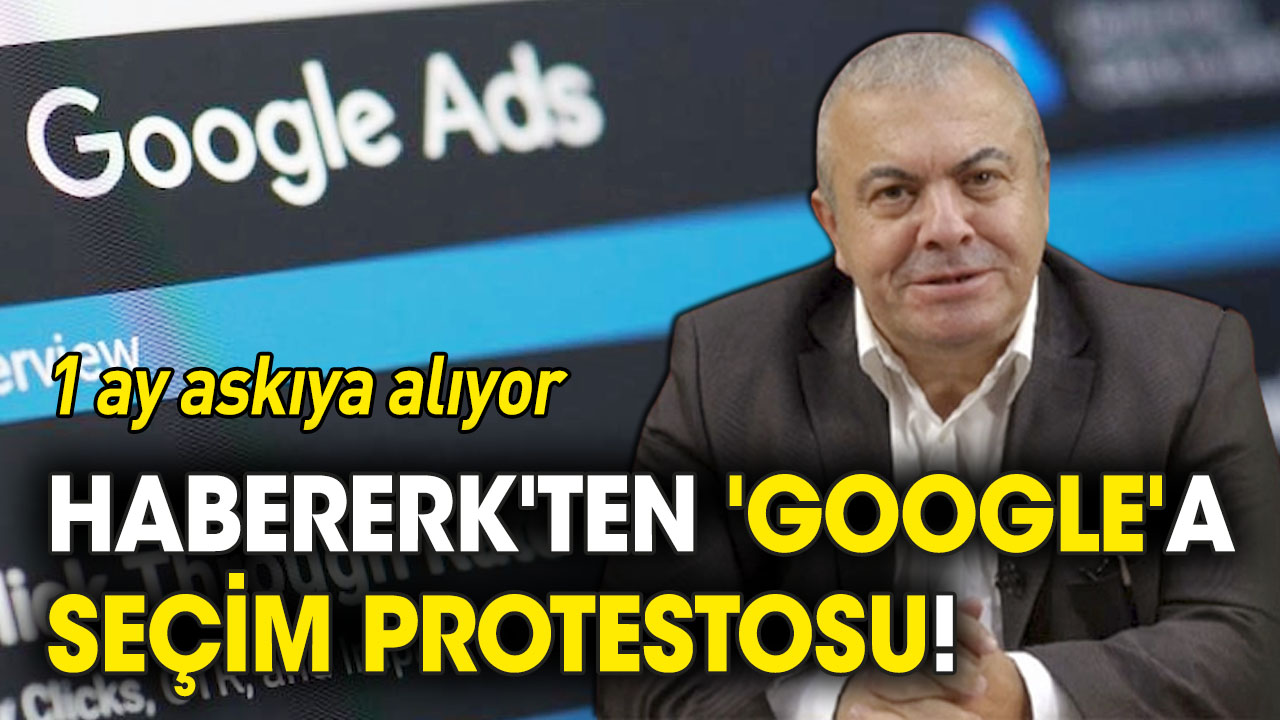 Habererk'ten 'Google'a seçim protestosu!