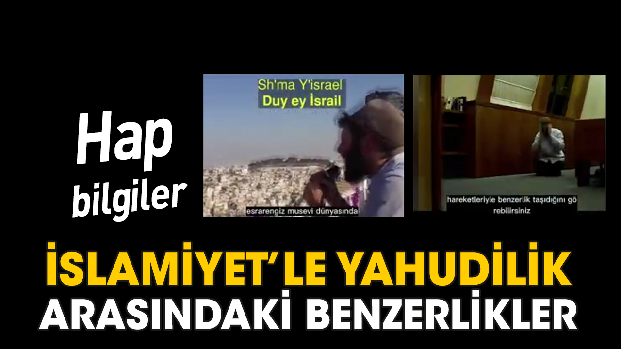 Hap bilgiler! İslamiyet’le Yahudilik arasındaki benzerlikler