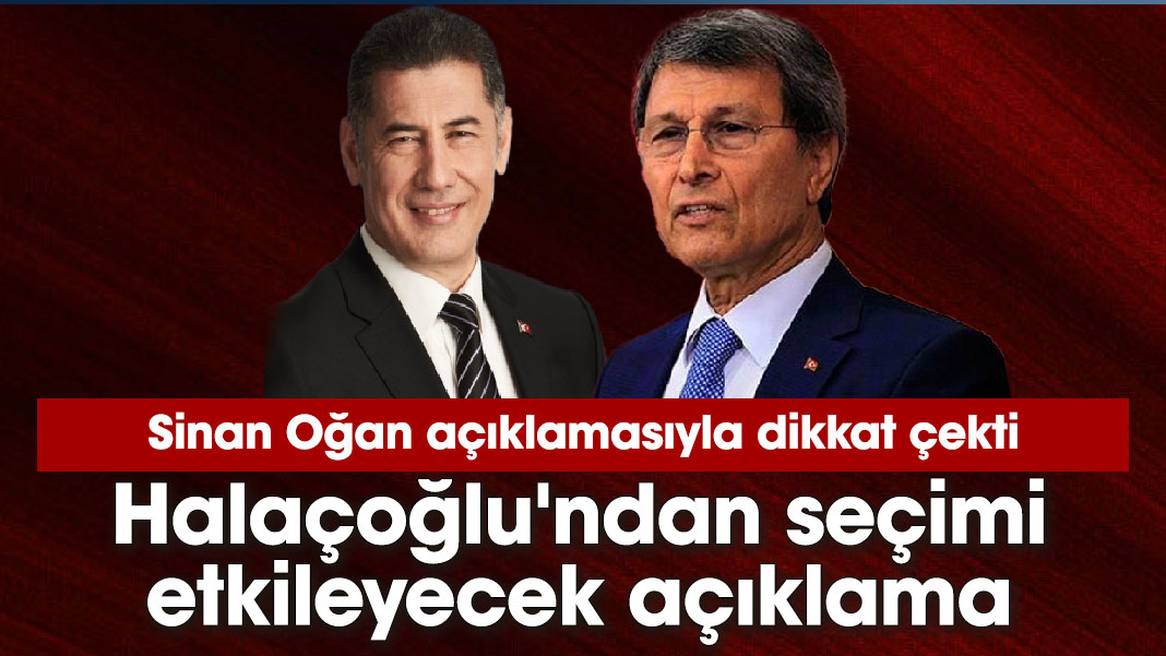 Yusuf Halaçoğlu'ndan seçimi etkileyecek açıklama