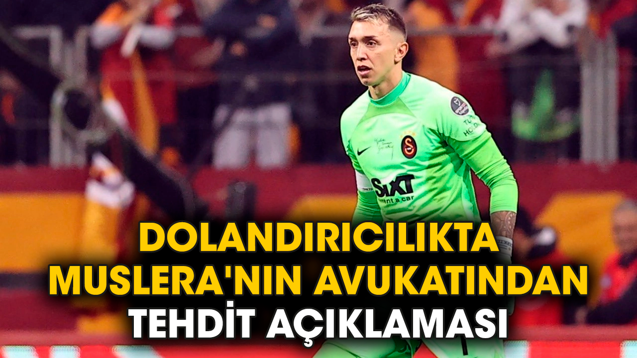 Dolandırıcılıkta Muslera'nın avukatından tehdit açıklaması