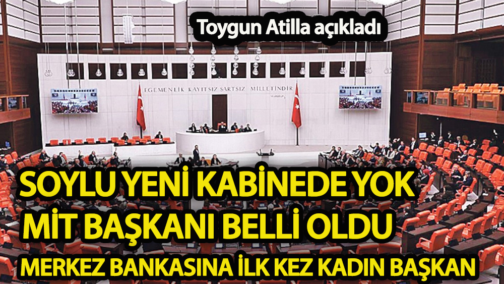 Toygun Atilla kabineyi açıkladı