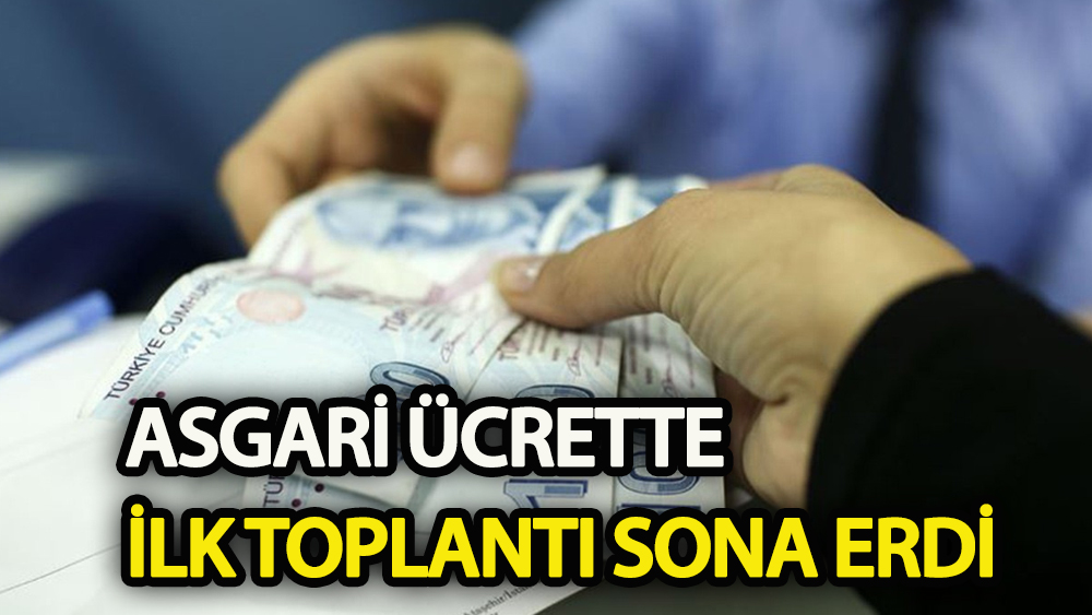 Asgari ücrette ilk toplantı sona erdi
