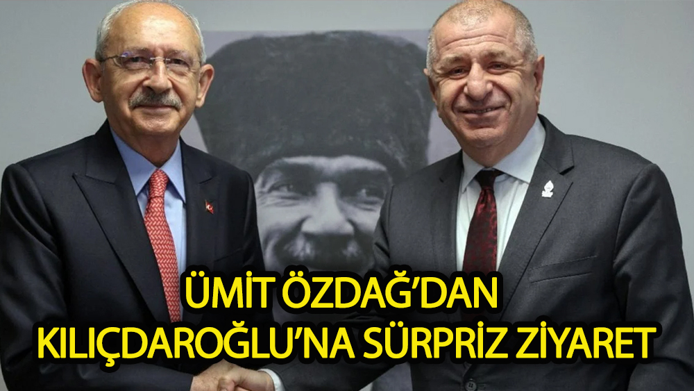 Ümit Özdağ Kılıçdaroğlu'nu ziyaret etti