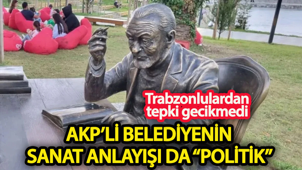 AKP’li Belediye’nin “sanat anlayışı” da politik