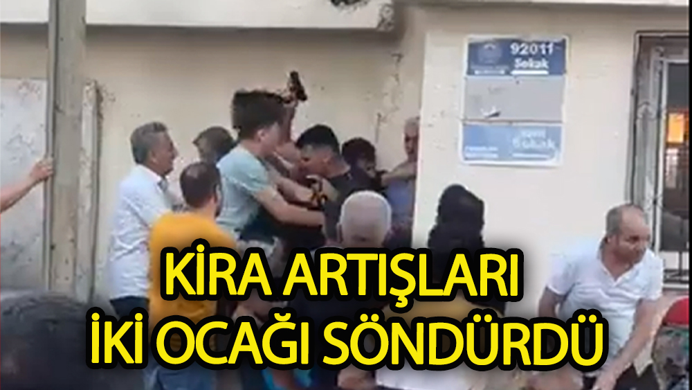 Kira artışındaki zam 2 ocağı söndürdü