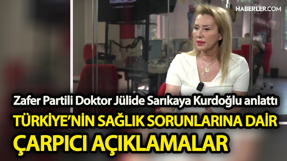 Zafer Partili doktor Kurdoğlu’ndan Türkiye’deki sağlık sorunlarına dair çarpıcı açıklamalar