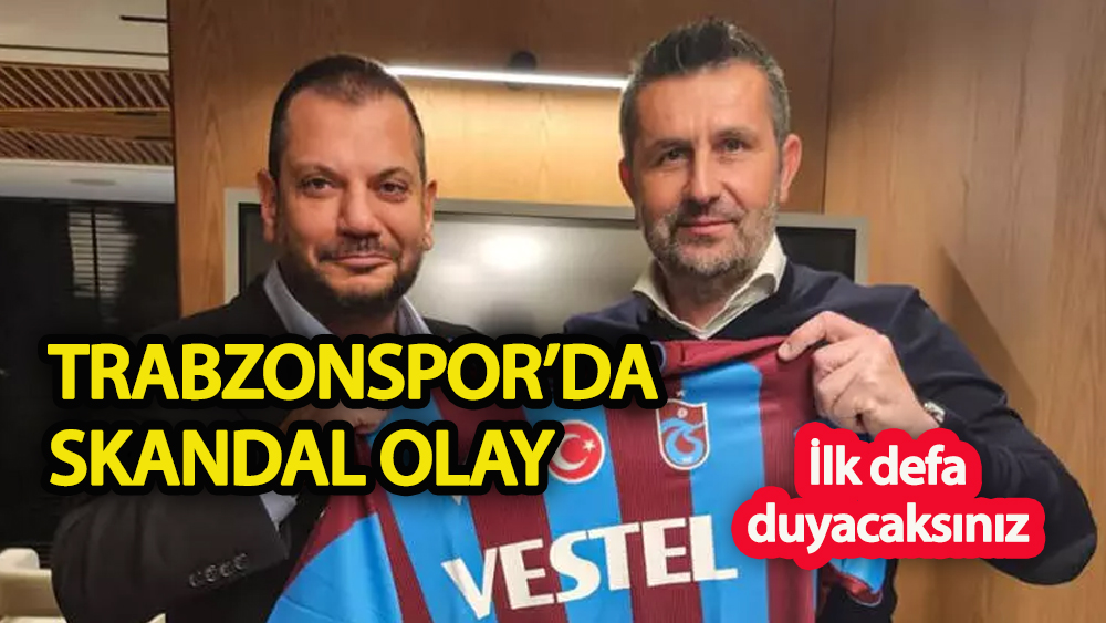 Trabzonspor’da skandal: İlk defa duyacaksınız