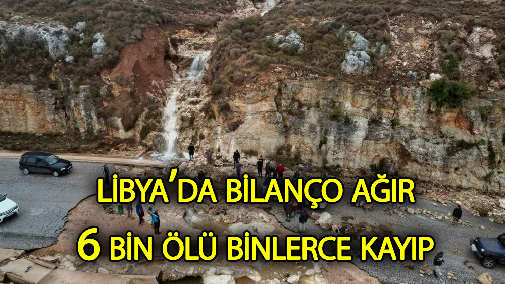 Libya'da felaket üzerine felaket!