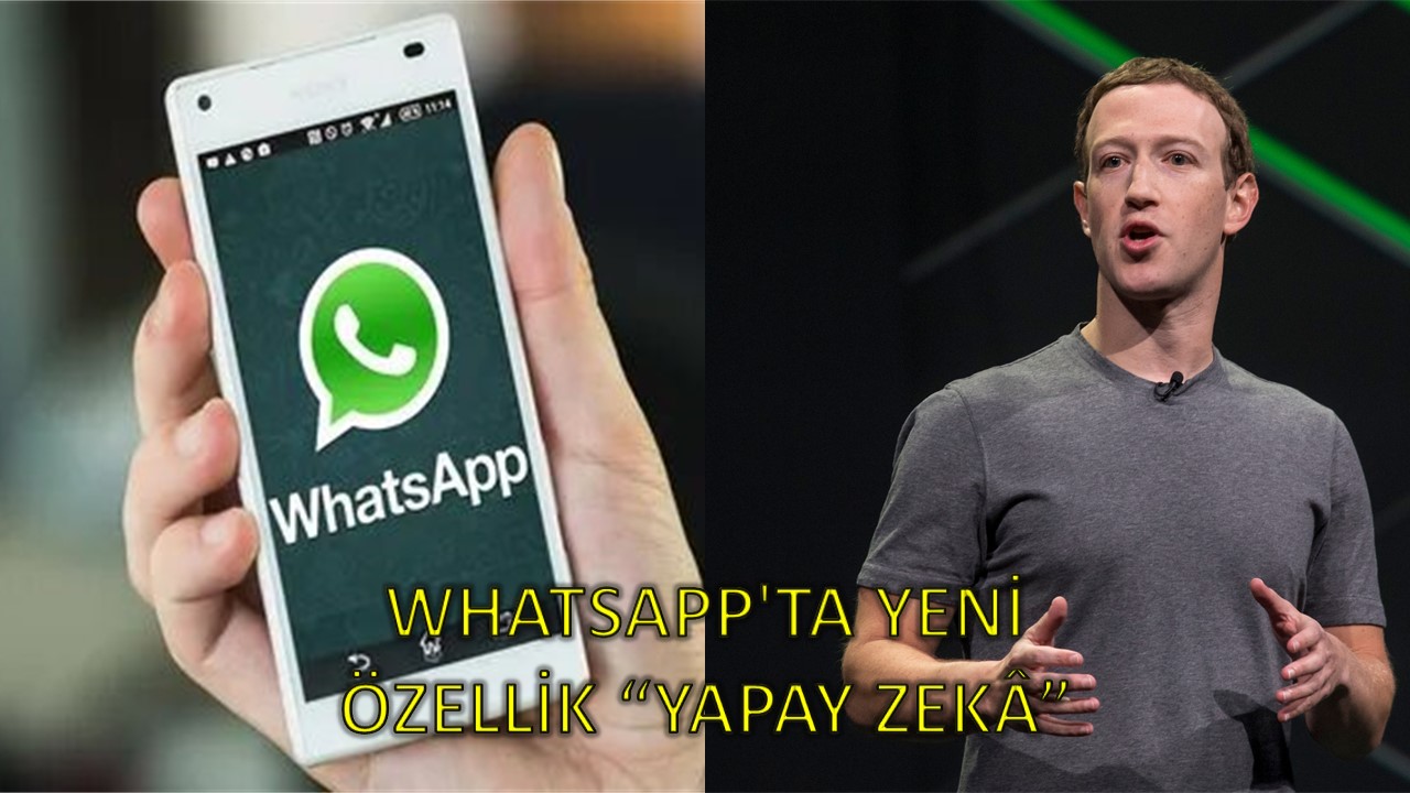 WhatsApp'ta Yeni Özellik “Yapay Zekâ”