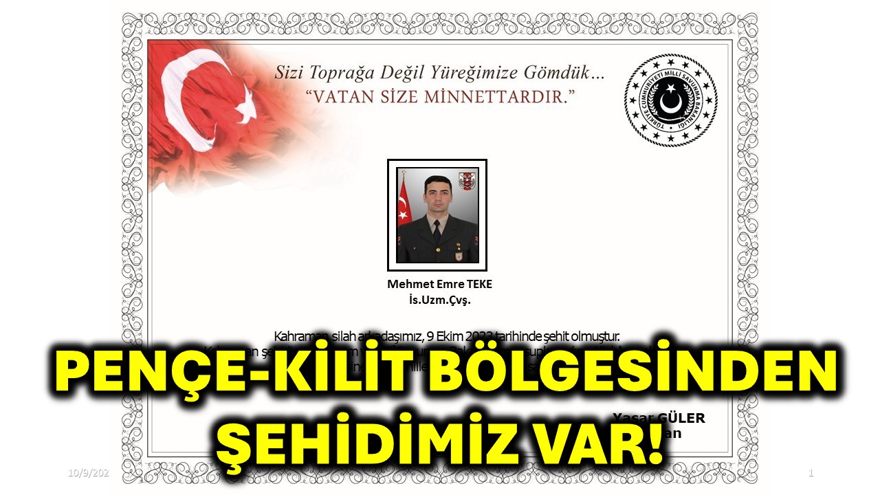 Pençe-Kilit Bölgesinden Şehidimiz Var!