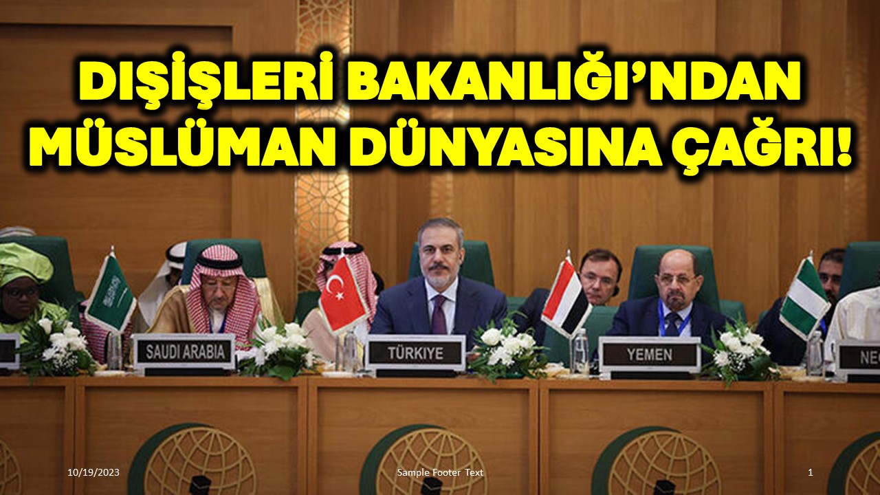 Dışişleri Bakanlığı’ndan Müslüman Dünyasına Çağrı!