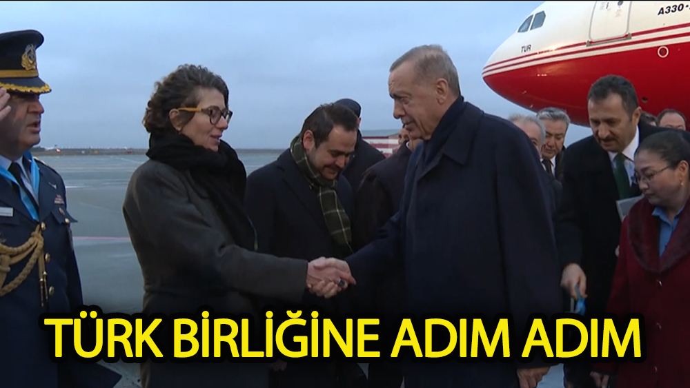 Türk Birliğine Erdoğan'dan Büyük Destek