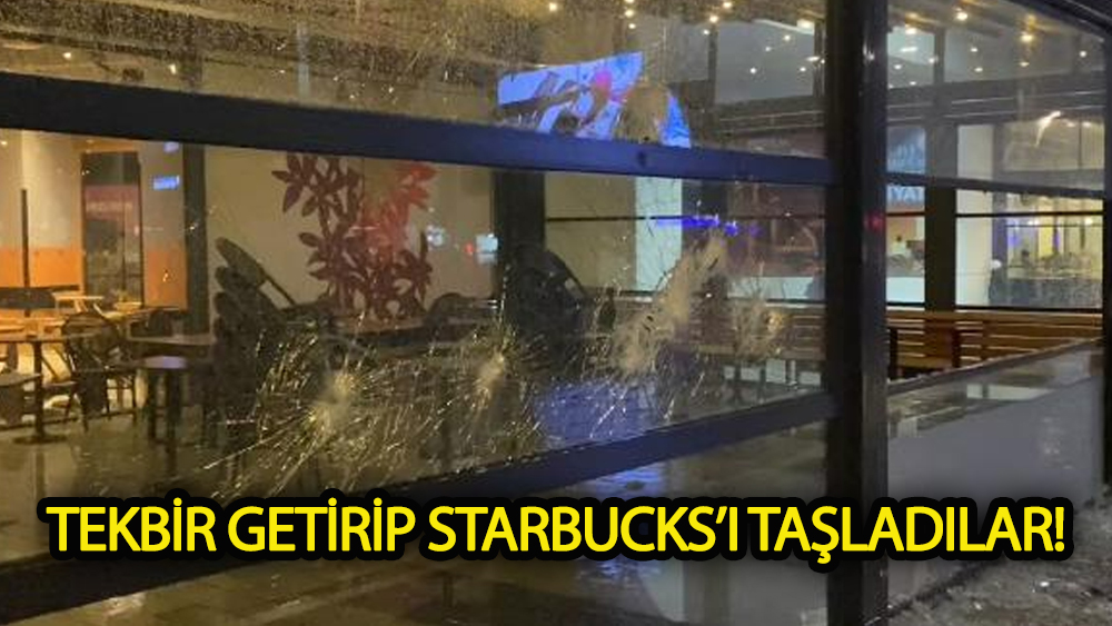 İsrail karşıtı grup  tekbir getirerek Starbucks'ı taşladı