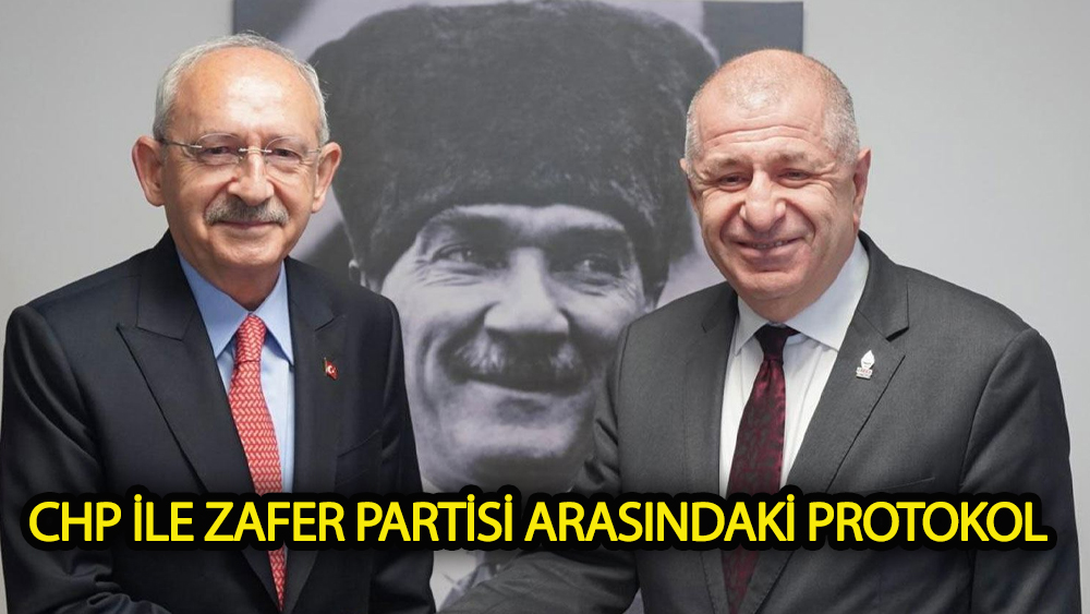CHP ile Zafer Partisi arasındaki protokol
